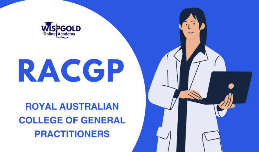 RACGP Royal Australian College of General Practitioners Certification Course RACGP Royal Australian College of General Practitioners Certification Course
